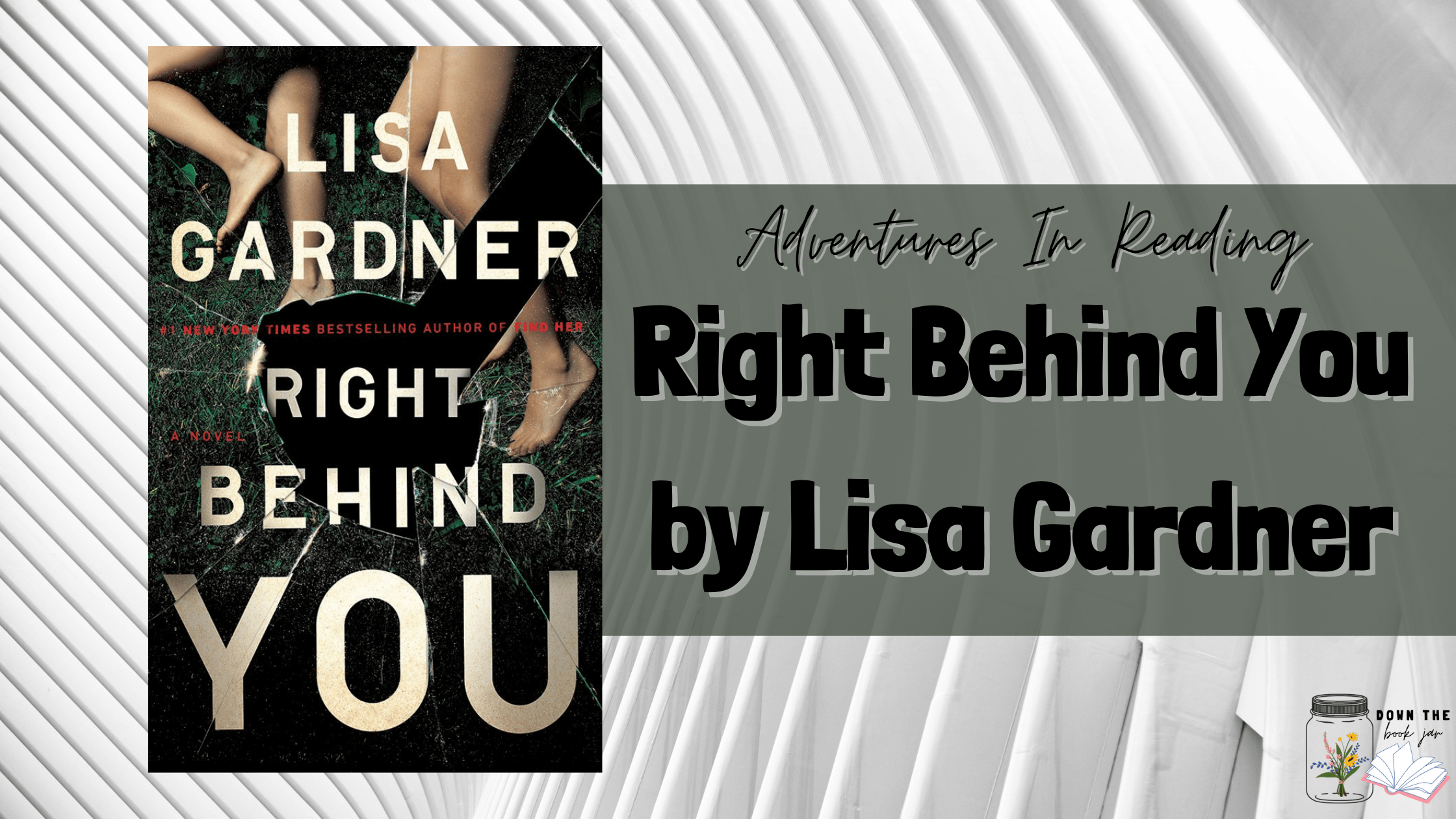 Right Behind You by Lisa Gardner