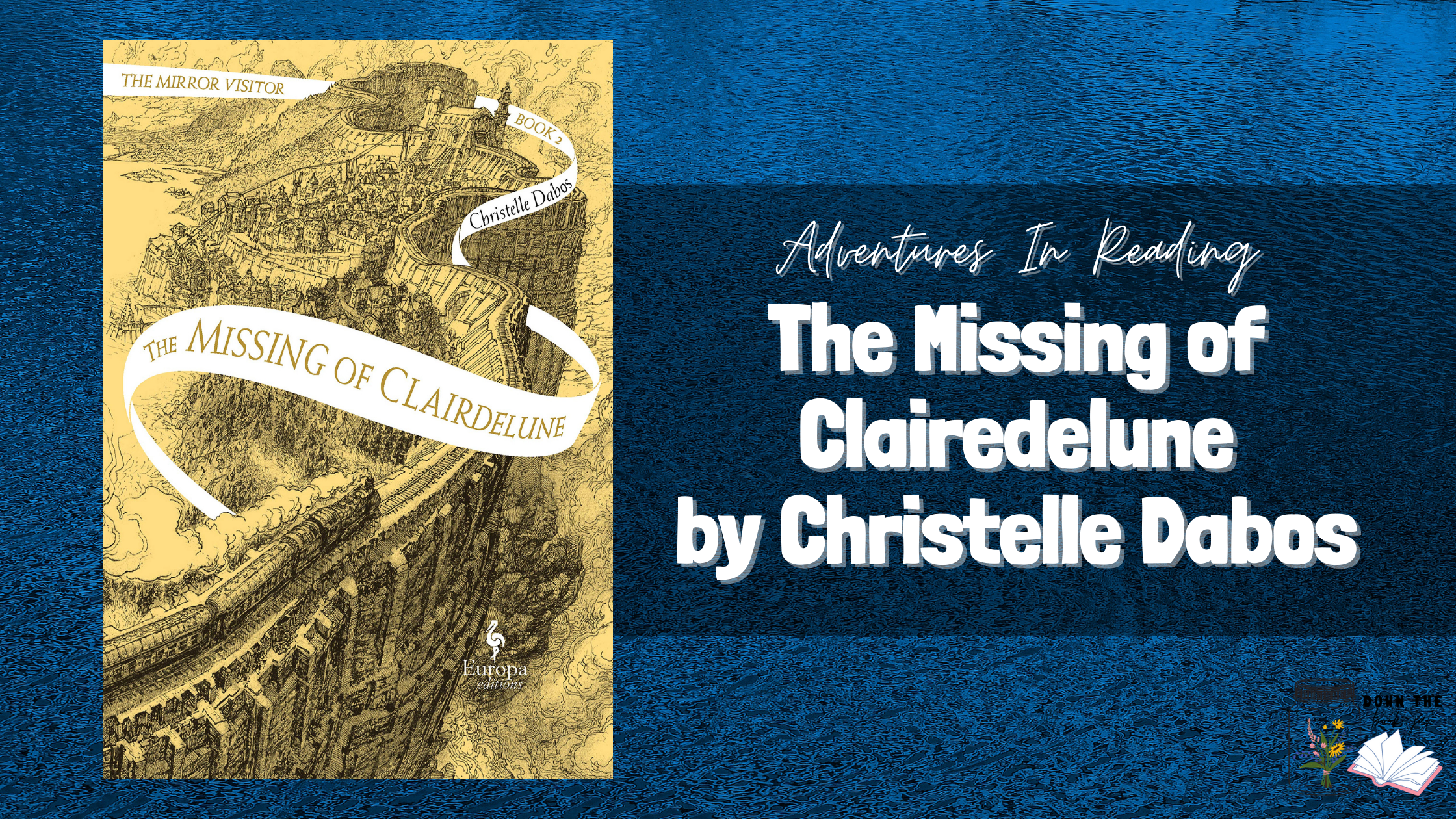 The Missing of Clairedelune by Christelle Dabos