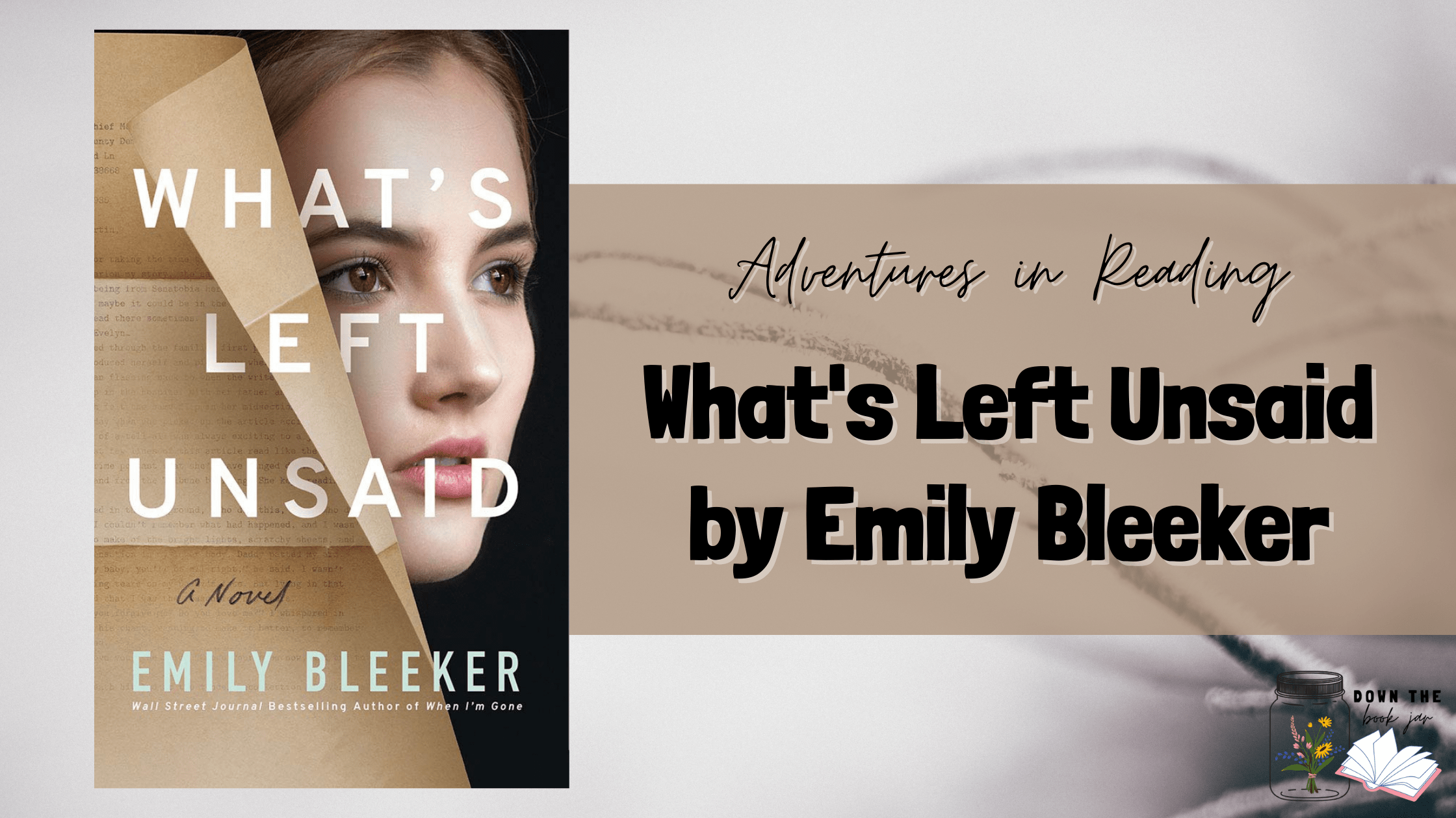 What’s Left Unsaid by Emily Bleeker