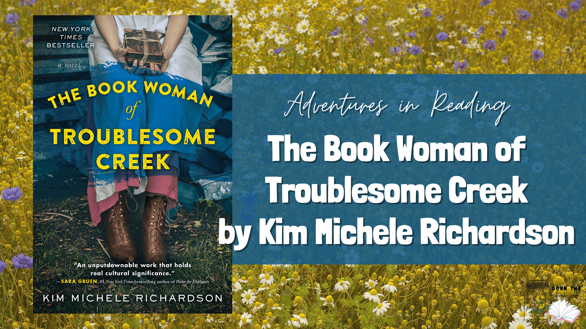 The Book Woman of Troublesome Creek by Kim Michele Richardson