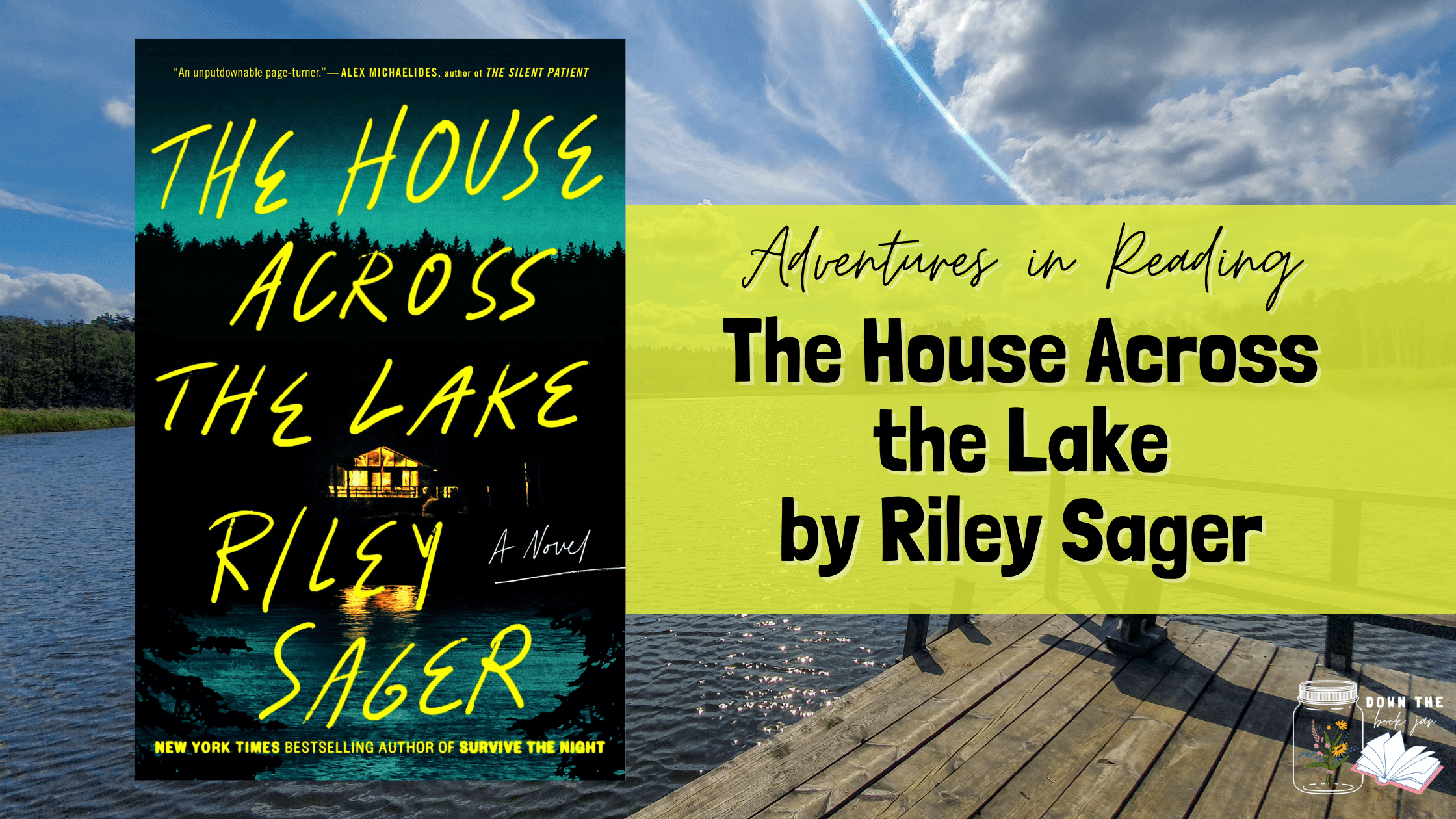 The House Across the Lake by Riley Sager