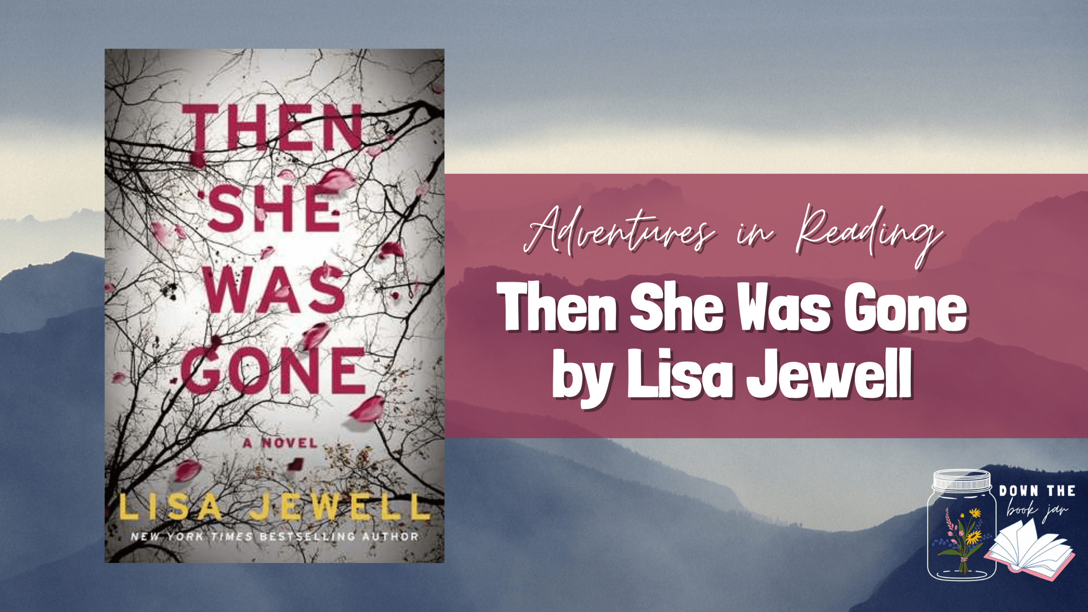 The She Was Gone by Lisa Jewell