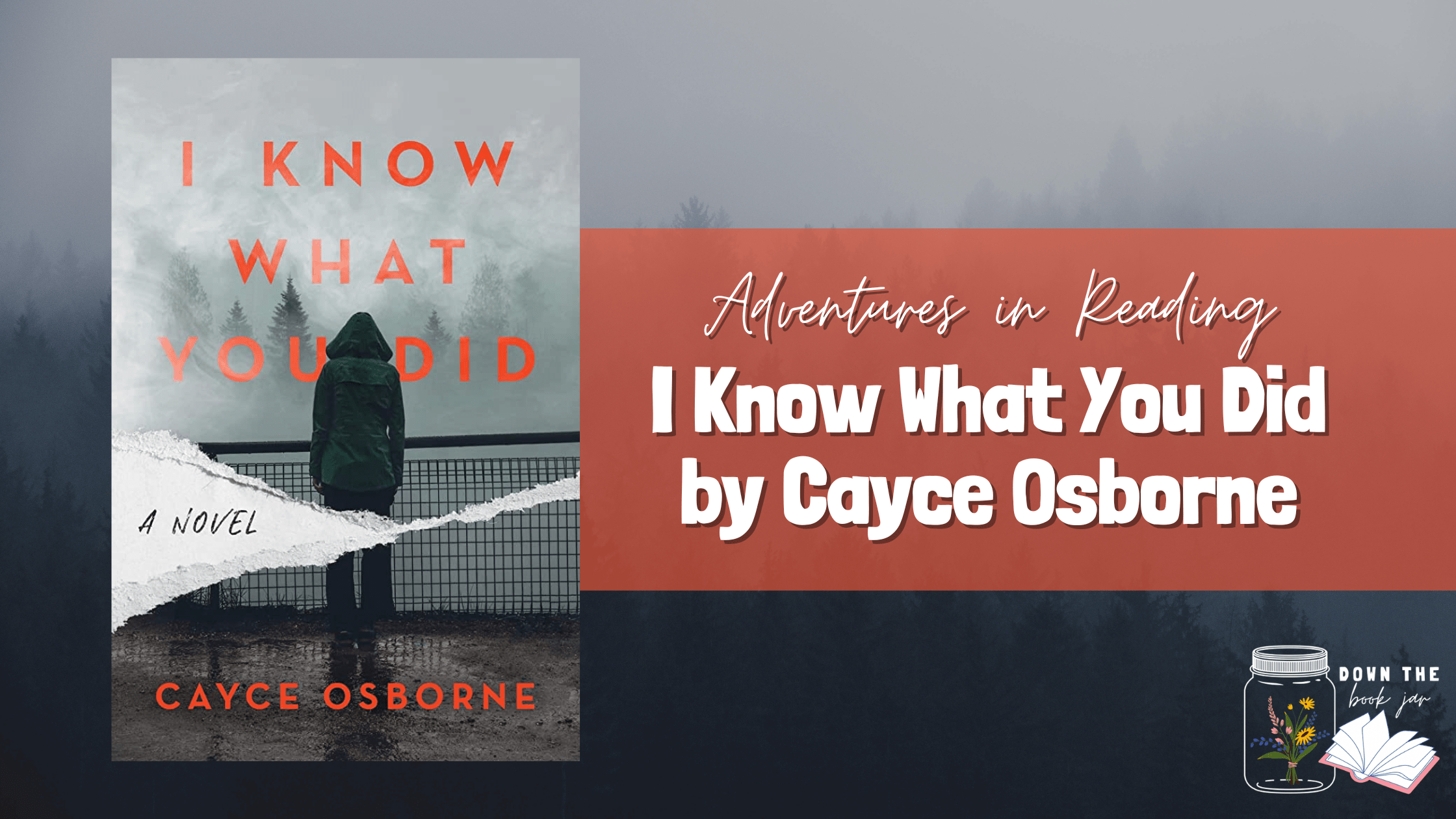 I Know What You Did by Cayce Osborne