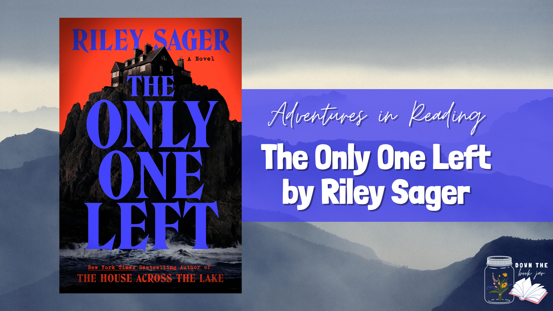 The Only One Left by Riley Sager