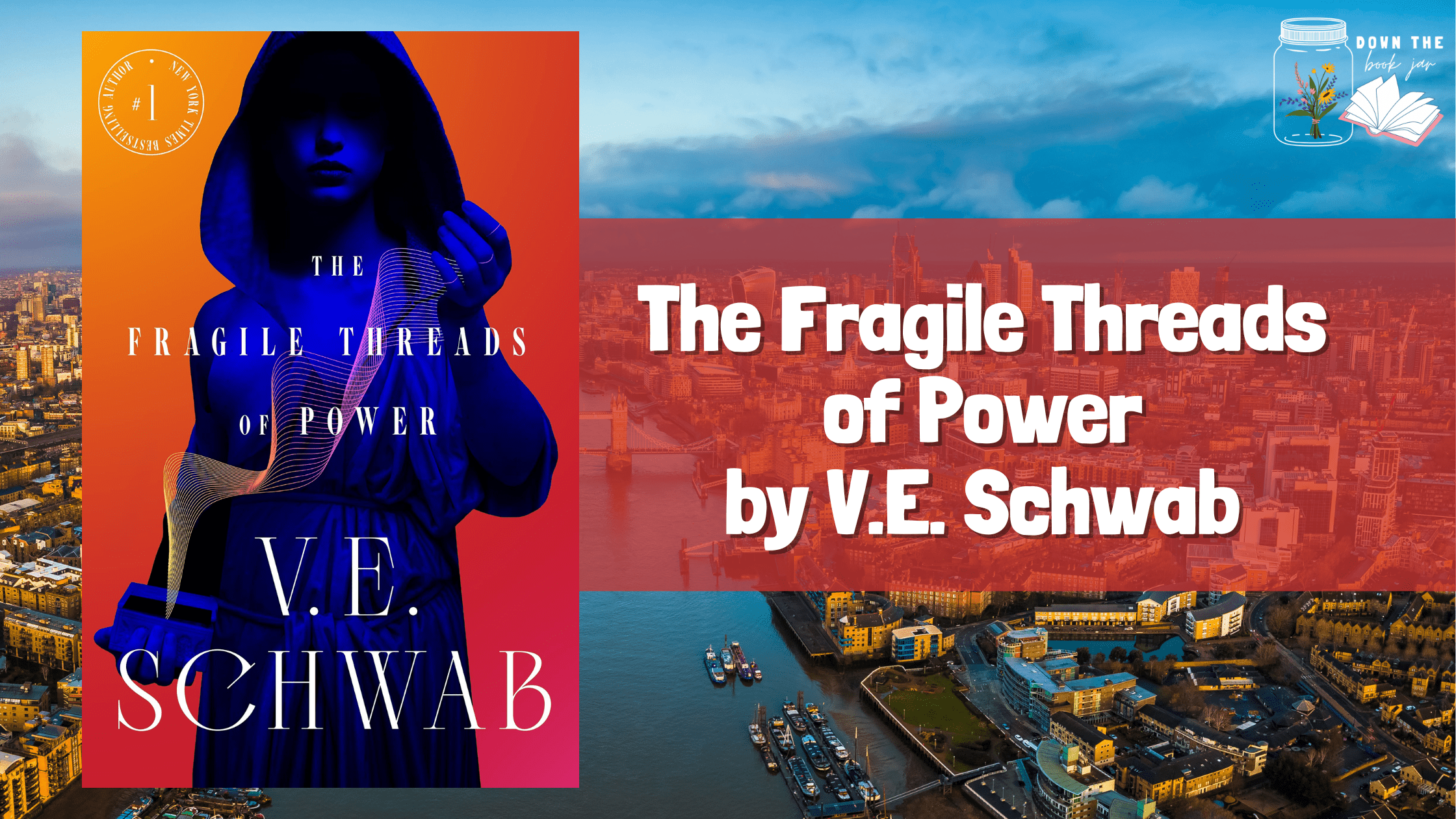 The Fragile Threads of Power by VE Schwab