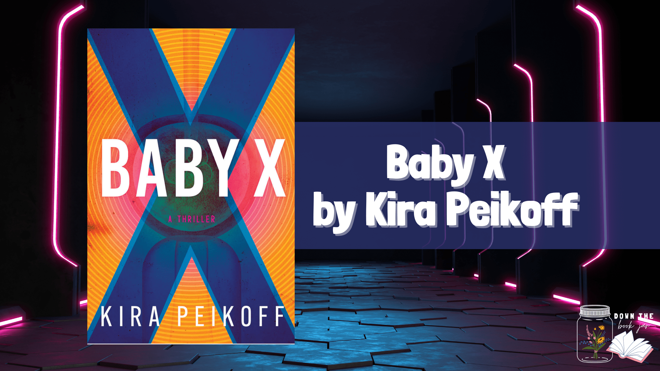 Baby X by Kira Peikoff