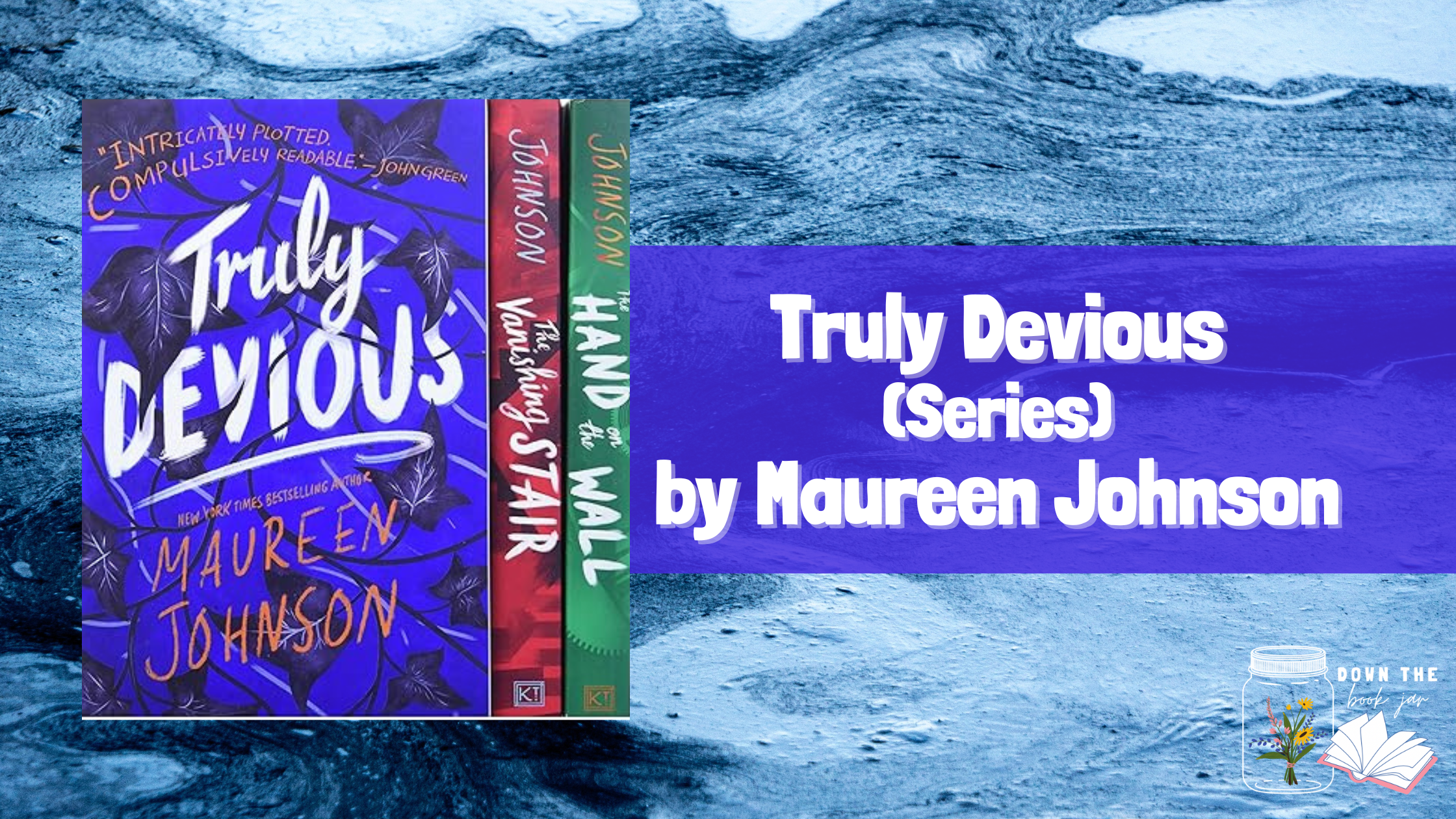 Truly Devious (Trilogy) by Maureen Johnson