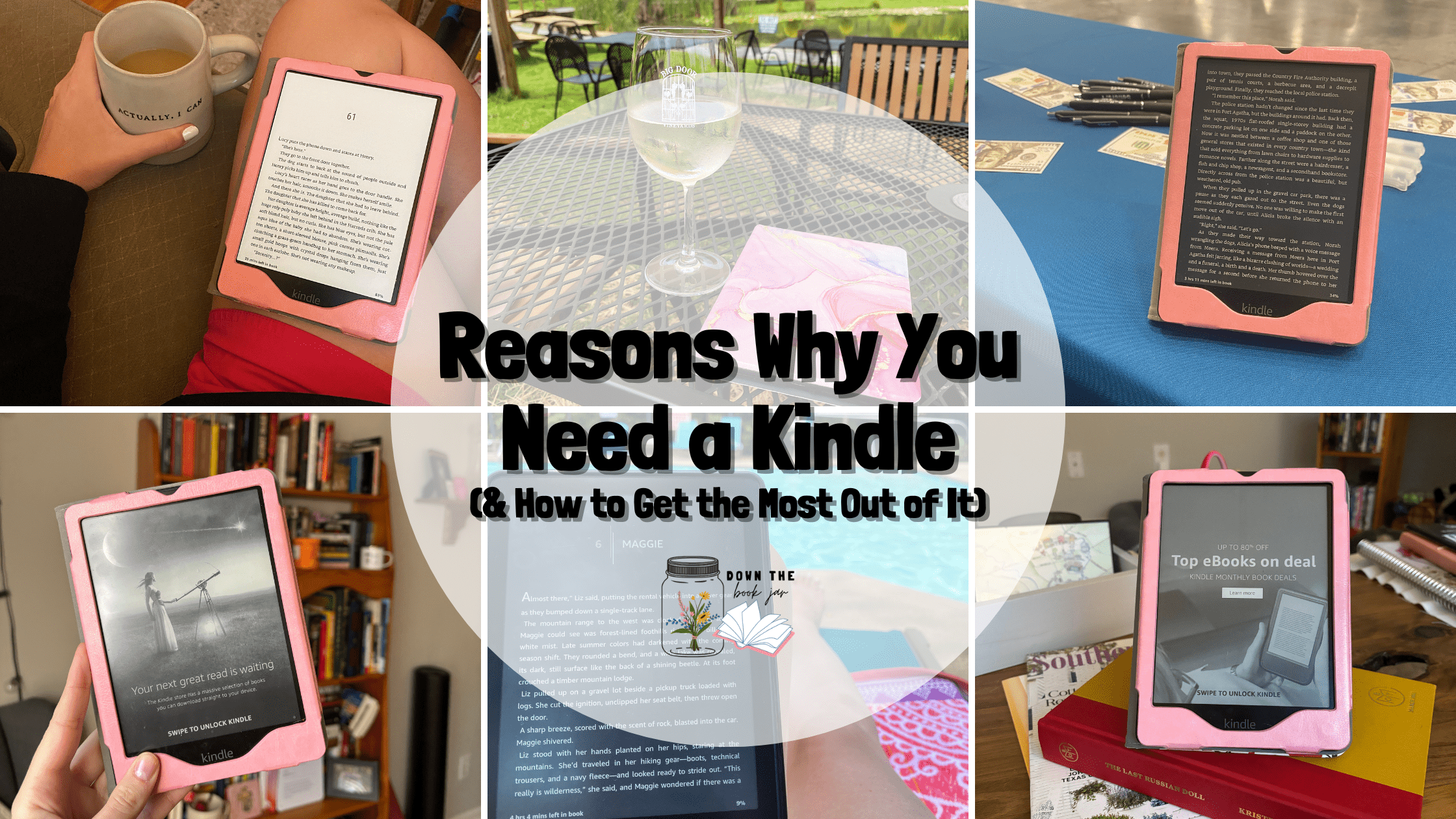 Reasons Why You Need a Kindle (& How to Get the Most Out of It)